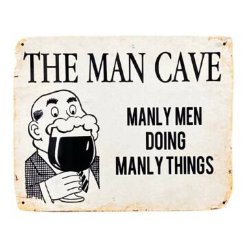 Metal Art Wall/door Sign - Man Cave Manly Men Doing Manly Things