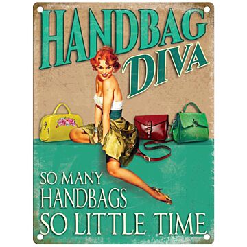 Small Metal Sign 45 X 37.5cm Funny Handbag Diva