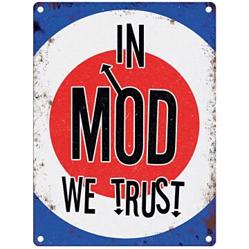 Large Metal Sign 60 X 49.5cm Music In Mod We Trust
