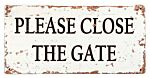 Metal Wall Sign - Please Close The Gate