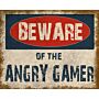 Vintage Metal Sign - Beware Of The Angry Gamer