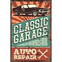 Vintage Metal Sign - Classic Garage Auto Repair