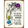 Vintage Metal Sign - Alice In Wonderland - Have I Gone Mad